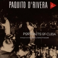 Paquito D'Rivera - Portraits Of Cuba Paquito D'Rivera - Portraits Of Cuba